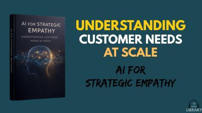 AI for Strategic Empathy How Businesses Understand Customers at Scale