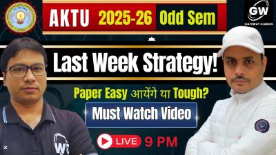 AKTU Exam 2025  Must Watch Video for Students I Exam Preparation Tips I Gateway Classes