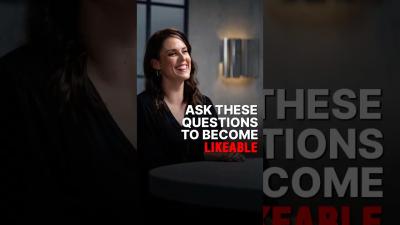 ASK THESE 10 QUESTIONS TO BECOME LIKEABLE