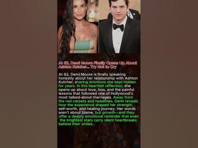 At 62 Demi Moore Opens Up About Ashton Kutcher Try Not to Cry