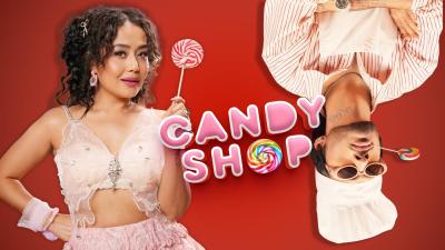 Candy Shop  Tony Kakkar Neha Kakkar  Official Video