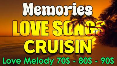 Cruisin Nonstop Love Songs 70s 80s 90s  BEST 100 LOVE SONGS MEDLEY 2025  Sentimental Love Songs
