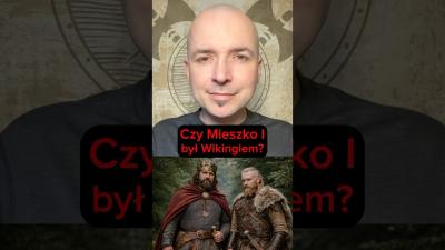 Czy Mieszko I był wikingiem 