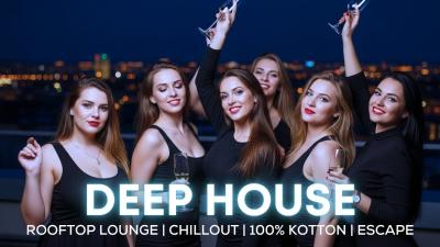 Deep House Lounge 2025  Rooftop Chill Mix for Relax  Focus