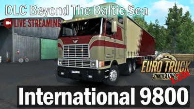ETS2 1.33хDLC Beyond The Baltic Sea8 КАРТInternational 9800Live StreamНа руле Logitech G27