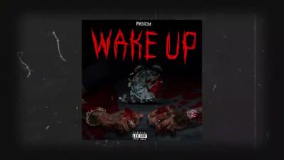 Masicka  WAKE UP Official Audio