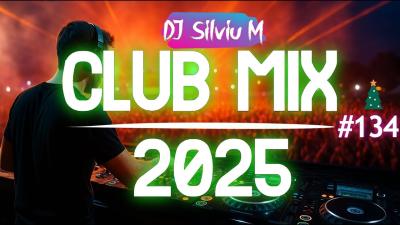 Music Mix 2025 134 Party Club Dance 2025  Best Remixes Of Popular Songs 2025 MEGAMIX DJ Silviu M