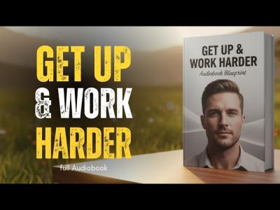 Nobody Cares Get Up  Work Harder  Audiobook