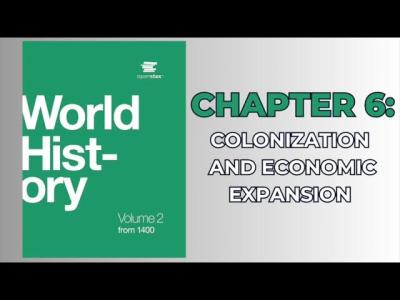 OpenStax World History Vol. 2 from 1400 Audiobook  Chapter 6 Colonization and Economic Expansion