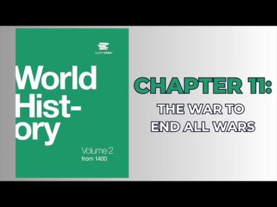OpenStax World History Vol. 2 from 1400 Audiobook  Chapter 11 The War to End All Wars
