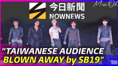SB19s EXPLOSIVE PERFORMANCE lands on an EXCLUSIVE ARTICLE with TAIWANs NOWNews  ACON 2025