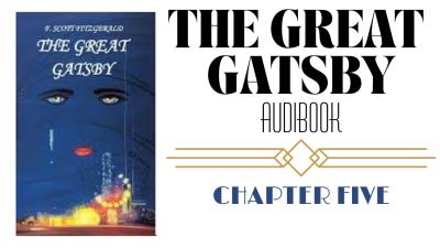 The Great Gatsby Chapter 5 Full Audiobook Reading  Classic Literature