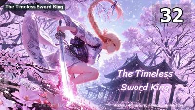 The Timeless Sword King Episode 32 Audio Romance Rendezvous Audiobook