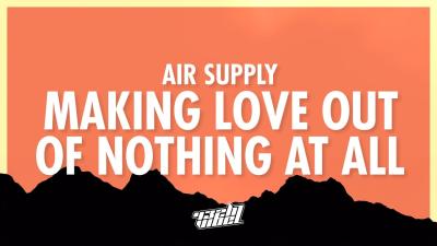 Air Supply  Making Love Out Of Nothing At All Lyrics 432Hz