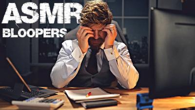 ASMR Filming 2025 Bloopers not relaxing