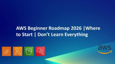 AWS Beginner Roadmap 2026  Where to start  Dont Learn Everything