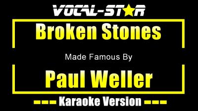 Broken Stones  Paul Weller KARAOKE