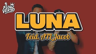 Feid ATL Jacob  LUNA LETRA