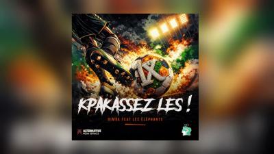 HIMRA X LES ÉLÉPHANTS  KPAKASSEZ LES 