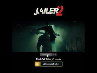 Jailer 2  Notion Trailer 4 Out 