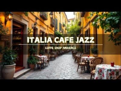  Morning Italian Bossa Nova  Jazz Cafe Ambience for Work Study and Morning Coffee
