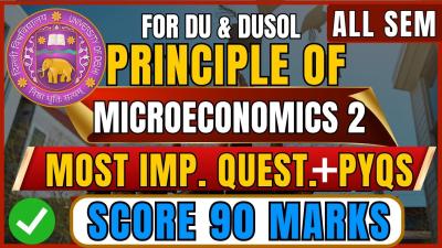Principles of Microeconomics 2 Most Important Questions  PYQ  DU  SOL Exam  Last time Revision