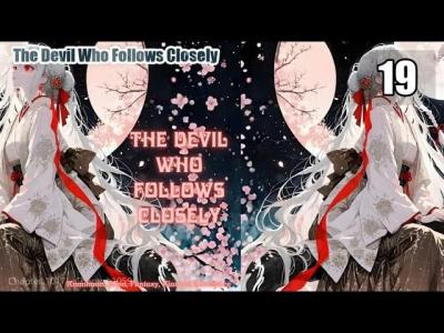 The Devil Who Follows Closely Episode 19 Audio Romance Rendezvous Audiobook