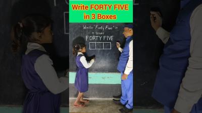 Write FORTY FIVE in 3 Boxes short education maths students ytshorts trending