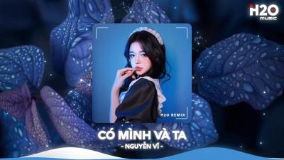 Có Mình Và Ta Remix Một Sương Hai Nắng Dãi Dầu Cùng Nhau Remix Nhạc Remix TikTok Hay 2026