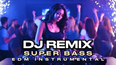DJ Remix SUPER BASS  EDM Instrumental  Workout Music  Club Music  Vol 6