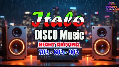 Driving Music Italo Disco  Ultimate 80s Disco Collection Best Retro Dance Hits Mix