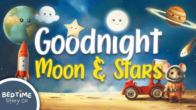 Goodnight Moon and Stars Bedtime Story for Kids  Sleep Meditation for Children