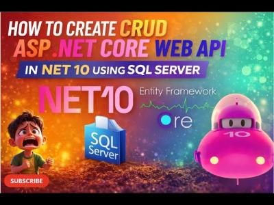  How to Create CRUD ASP.NET Core Web API in .NET 10 Using SQL Server 