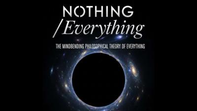 NothingEverything The Mindbending Philosophical Theory of Everything. The Audiobook Part 2
