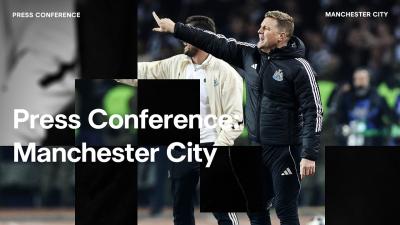 PRESS CONFERENCE  Eddie Howe preManchester City A