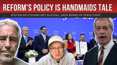 Reforms Policy is HANDMAIDS TALE Epstein Politicians NOT SUICIDAL Gaza Board of PEACE FIGHT