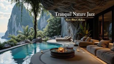 Refreshing Jazz in Tranquil Nature Ambience  Warm Soothing Jazz for Stress Relief  Focus