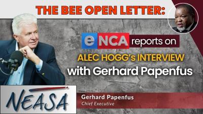 The BEE Open Letter eNCA reports on Alec Hoggs Interview with Gerhard Papenfus.