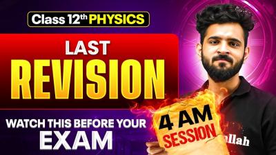 Class 12 PHYSICS  LAST REVISION  Must Watch Before Exam   Akshay Sir