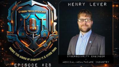 Cyber Tech PodcastEpisode 28Henry Lever