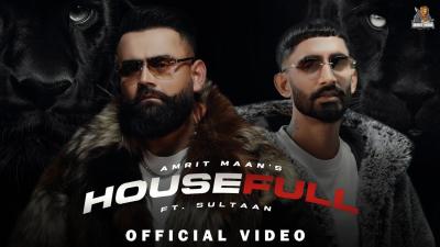 HOUSEFULLFull Video Amrit Maan Ft Sultaan  Desi Crew Latest Punjabi Songs 2026New Punjabi Song