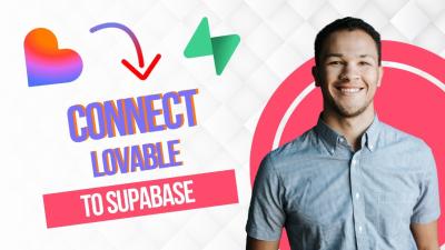 How To Connect Lovable to Supabase Best Method