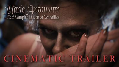 MARIE ANTOINETTE Vampire Queen of Versailles 4K Cinematic Trailer  MAR. 2729 2026