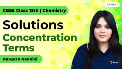 Solutions  Concentration Terms  CBSE Class  12th Chemistry  Rankplus