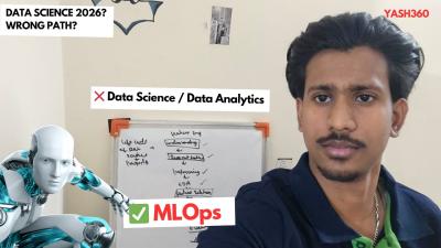 Starting Data Science in 2026 Wrong Path  MLOps Reality Explained Roadmap