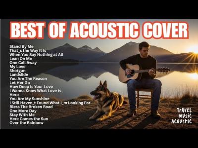 The Best Acoustic Guitar Covers of Popular Songs Ever Made 2026 Acoustic Cover by Music Travel Love