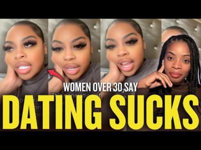 Women Over 30 STRUGGLE To Find A Man  Dating Sucks