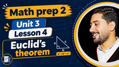 13  Math prep 2 2026  unit 3 lesson 4  Euclidean Theorem 