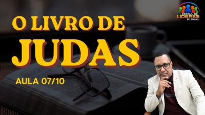 ANÁLISE DO LIVRO DE JUDAS  AULA 7