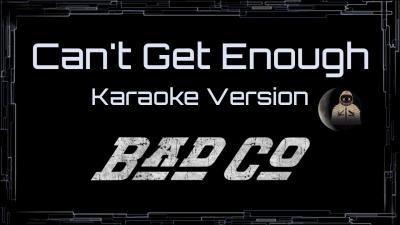 Bad Company  Cant Get Enough CC Karaoke  Instrumental